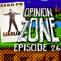 Opinion Zone 26: Will Sega Keep Their Promises?