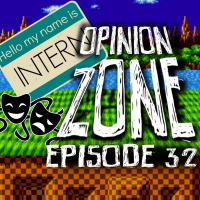 Opinion Zone 32: Sonic Interns and Stupid Drama