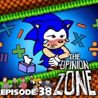 Opinion Zone 38: The LAST Podcast Recording and Sonic Revolution Talk!