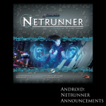 Android: Netrunner Announcements