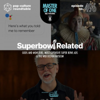 PCR 496: Superbowl Related - Gods and Monsters, Most Expensive Super Bowl Ads and the Web Design Museum
