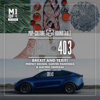 PCR 403: Brexit and Texit: Perfect Design, Carved Paintings  Electric Vehiciles