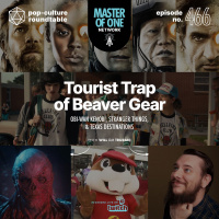 PCR 466: Tourist Trap of Beaver Gear - Obi-Wan Kenobi, Stranger Things  Texas Destinations