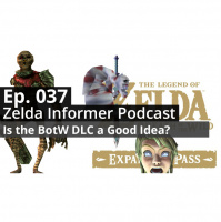 ZI Podcast Ep. 037 - Is BotW DLC a Good Ideas?