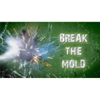 Break the Mold