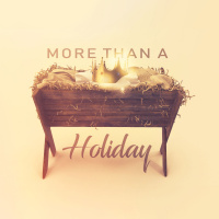 More Than A Manger Scene