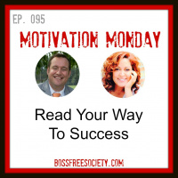 BFS 095: Read Your Way To Success | Motivation Monday