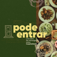 Pode Entrar: O Caminho da Hospitalidade - Wladimir Neri - Igreja Mosaico - 23.09.2023