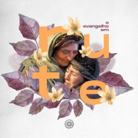 O Evangelho Em Rute - Ep. 08 - Igreja Mosaico- 24.10.21