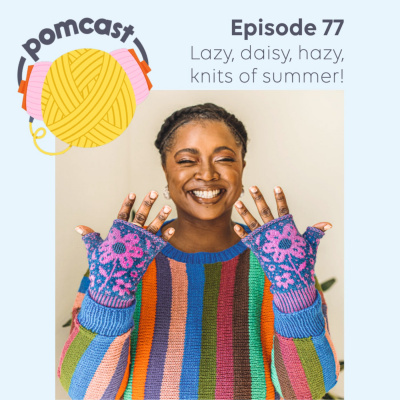 Pom Pom Quarterly - Knitting Podcast