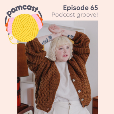 Pom Pom Quarterly - Knitting Podcast