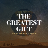 The Greatest Gift