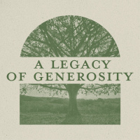 A Legacy of Generosity