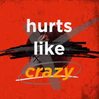 Hurts Like Crazy