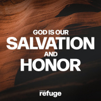 God is Our Salvation and Honor