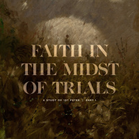 Faith in the Midst of Trials