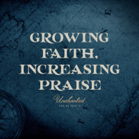 Growing Faith, Increasing Praise