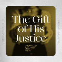 The Gift of His Justice