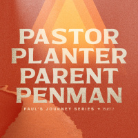 Pastor, Planter, Parent, Penman