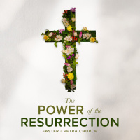 The Power of the Resurrection