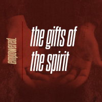 The Gifts of the Spirit