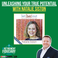 Unleashing Your True Potential with Natalie Siston, Author of Let Her Out: Reclaim Who You Have Always Been