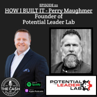 How I Built It with Perry Maughmer, Founder of Potential Leader Lab