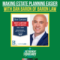 Making Estate Planning Easier with Dan Baron of Baron Law