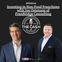 Investing in Non-Food Franchises with Jon Ostenson of FranBridge Consulting