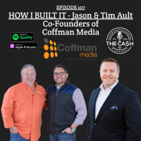 How I Built It with Jason  Tim Ault - Co-Founders of Coffman Media, 