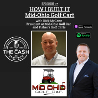 How I Built It with Rick McCann, Owner of Mid-Ohio Golf Car and Fisher’s Golf Cart