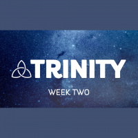 Trinity - Week Two