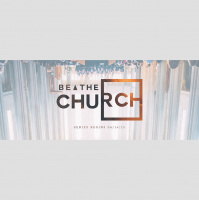 Be the Church - Week Three