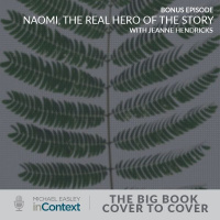 Bonus Episode: Naomi – The Real Hero of the Story, with Jeanne Hendricks