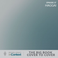 The Big Book–Cover to Cover: Haggai