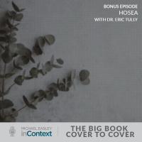 Bonus Episode: Hosea with Dr. Eric J. Tully