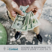 Giving in Response to Gods Love + Ask Dr. E