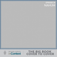 The Big Book–Cover to Cover: Nahum