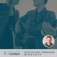 Discipling through Worship