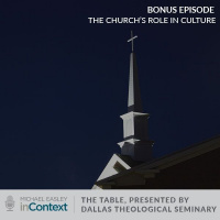 Bonus Episode: The Table with Michael Easley and Darrell L Bock