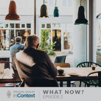 Rethinking Retirement - Ep. 2 of What Now?
