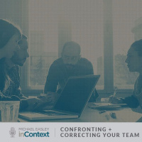 Confronting + Correcting Your Team