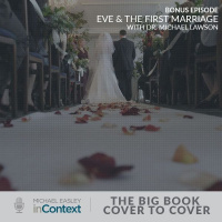 Bonus Episode: Creation Of Eve And The First Marriage