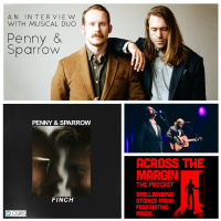 Episode 65: Penny and Sparrow With Andy Baxter