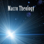Macro Theology