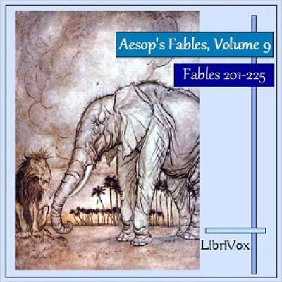 Aesops Fables, Volume 09 (Fables 201-225) by AESOP