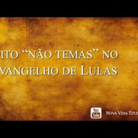 Oito não temas em Lucas