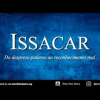 Issacar: do desprezo paterno ao reconhecimento real