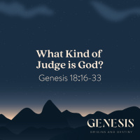 What Kind of Judge is God? | Genesis 18:16-33