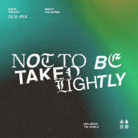 Not to be Taken Lightly